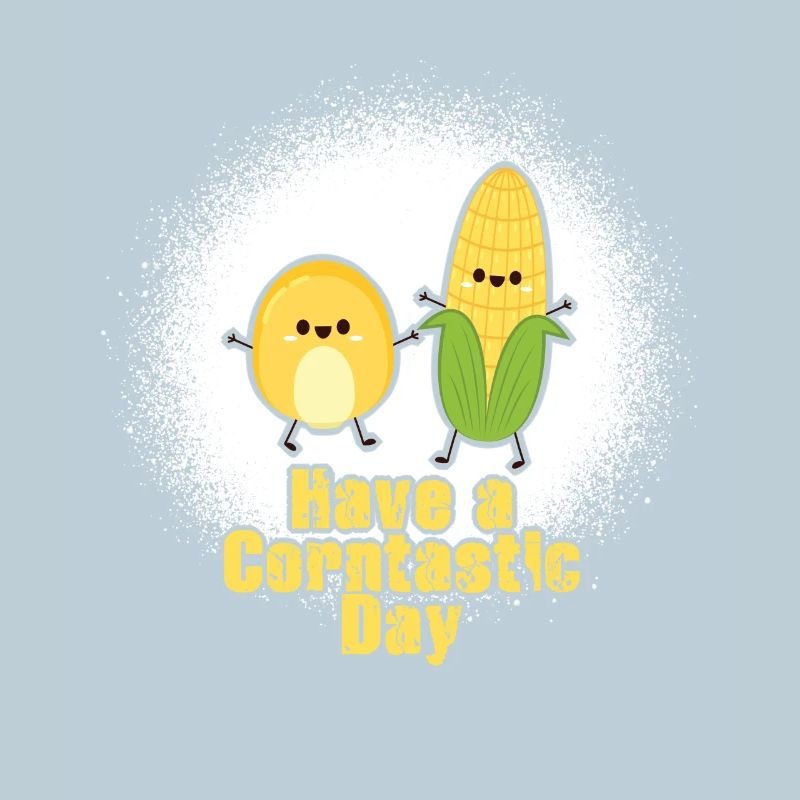 Have a corntastic day