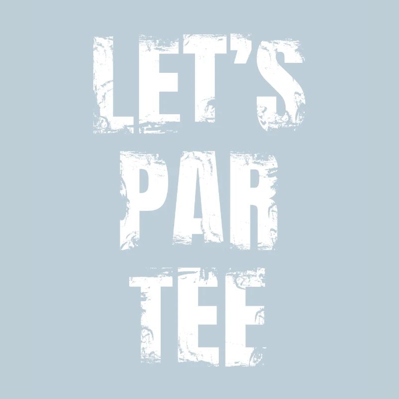 Let's Par Tee