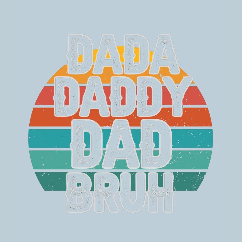 Retro 70s Design with Dada Dad Bruh Lettering