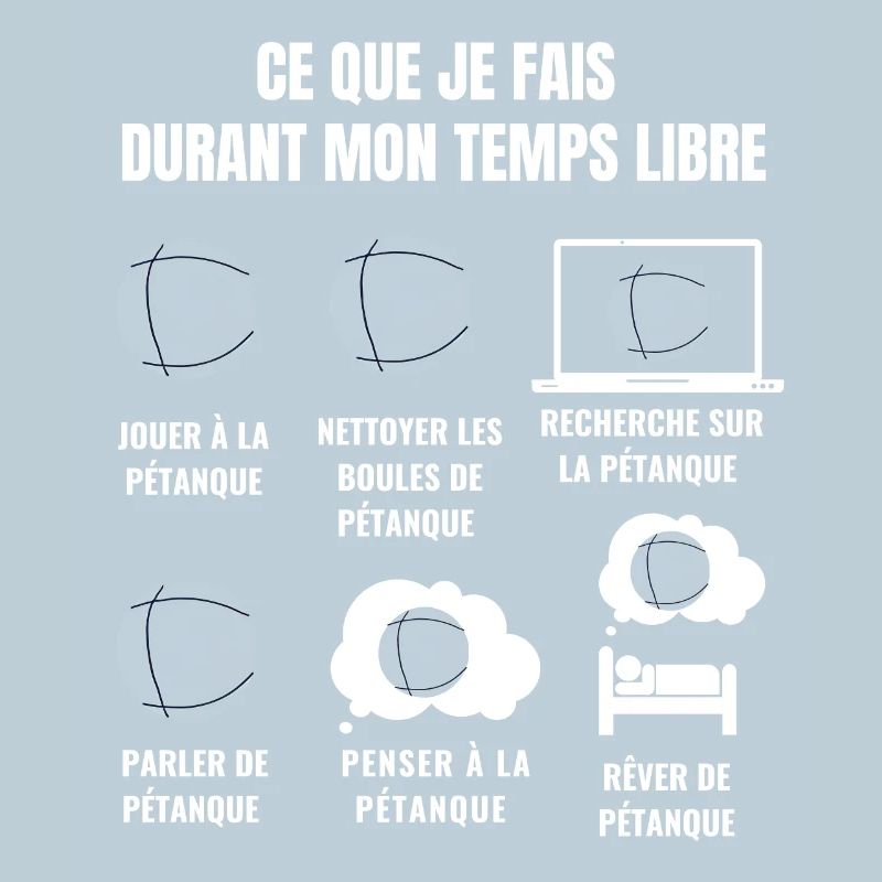 Ce Que Je Fais Durant Mon Temps Libre - pétanque