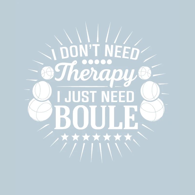 I don't need therapy, just play boules