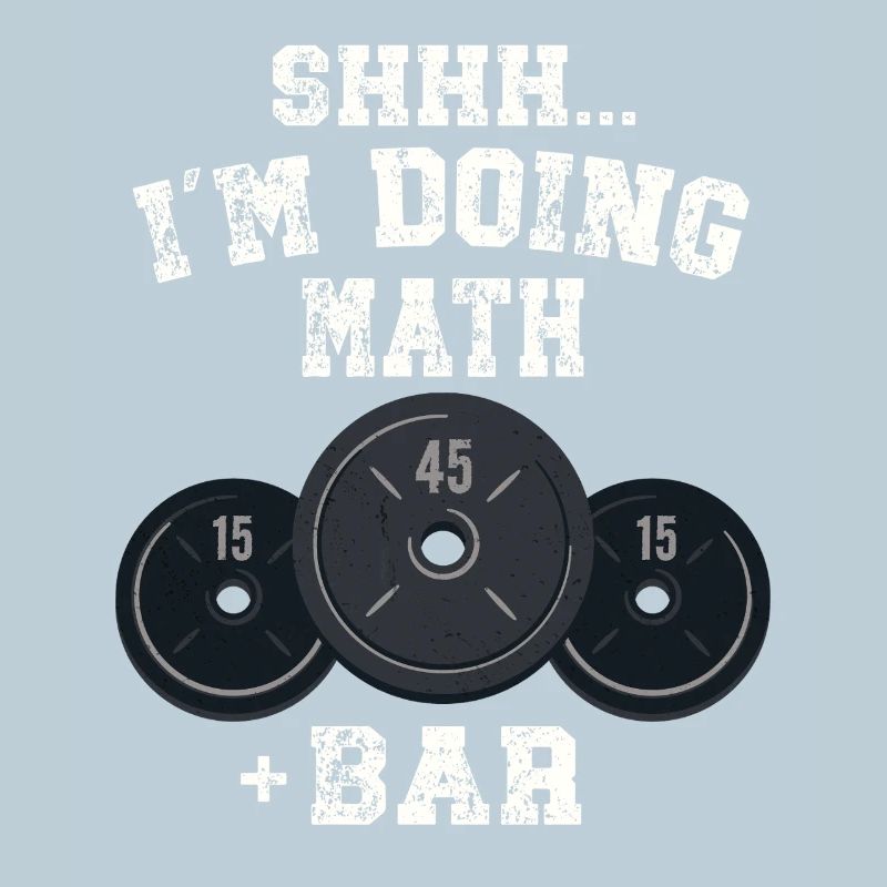 Shhh I'm Doing Math Weight Bar Lifting Workout 