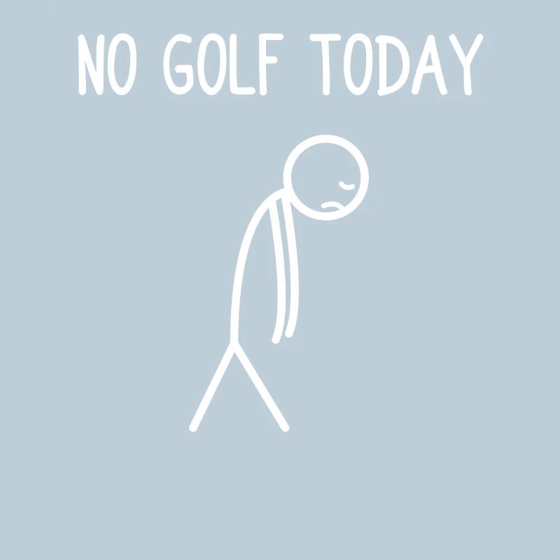 Pas de golf aujourd'hui Golfeur Golf Golf