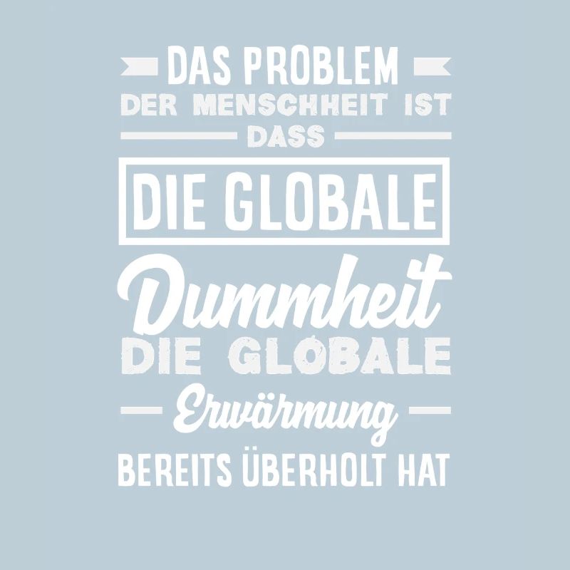 Global stupidity beats warming