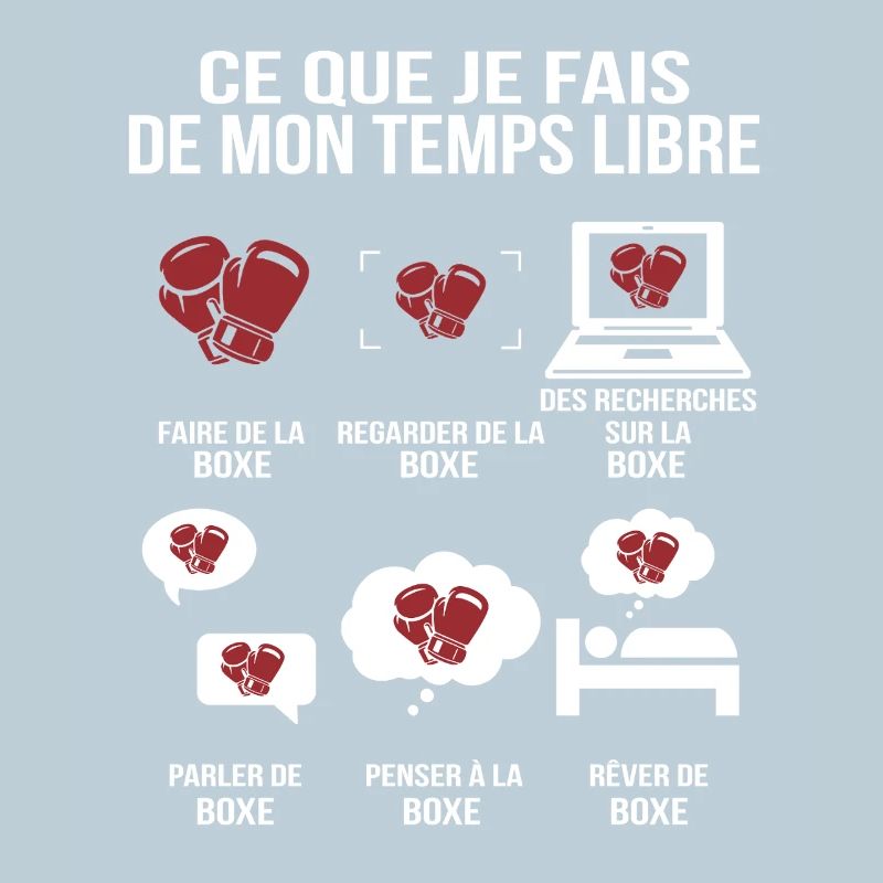 Ce que je fais de mon temps libre Boxe Humoristiqu