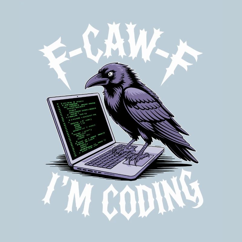 F-Caw-F I’m Coding