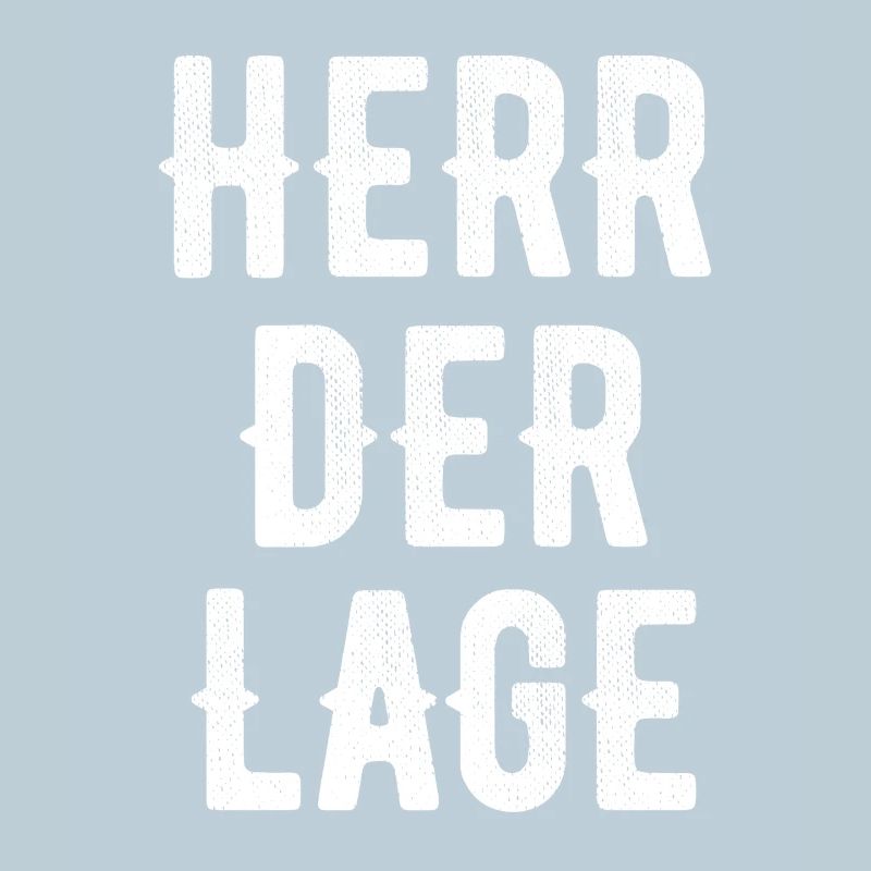 Herr der Lage
