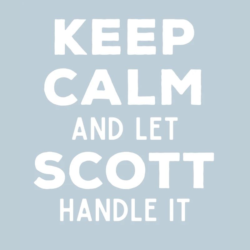 Keep Calm Lass Scott das regeln Lustiger Spruch