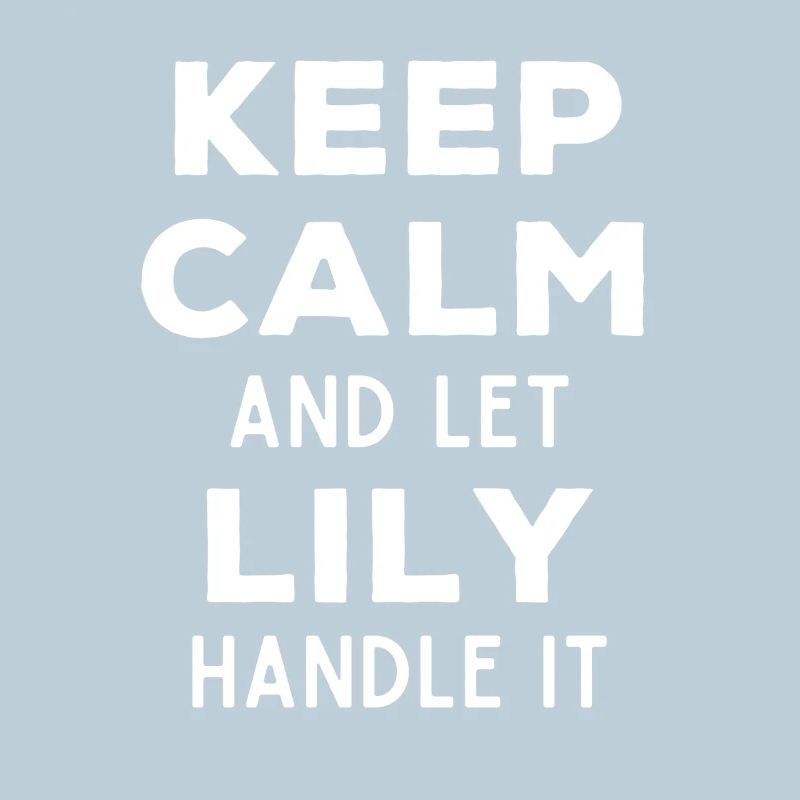 Keep Calm Lass Lily das regeln Lustiger Spruch