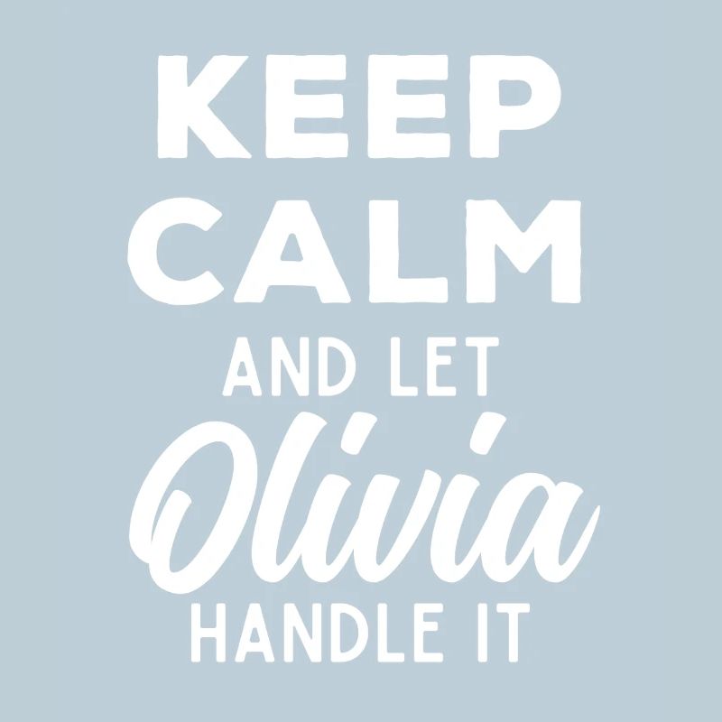 Keep Calm Lass Olivia das regeln Lustiger Spruch