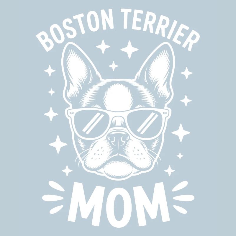 Boston Terrier Saying Mom Boston Terrier Gift