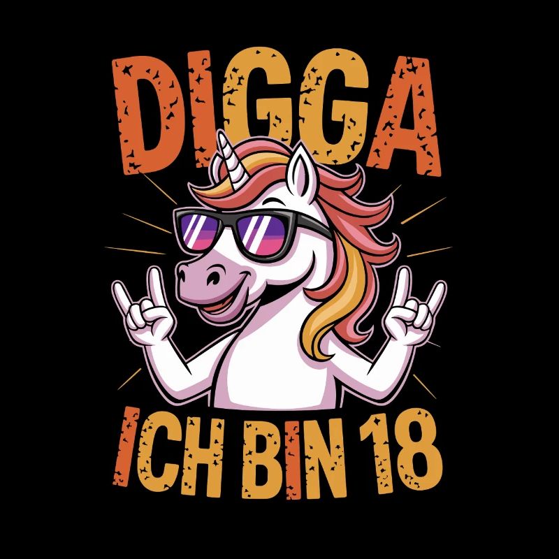  Digga Ich Bin 18 Einhorn Spruch Lustig 18