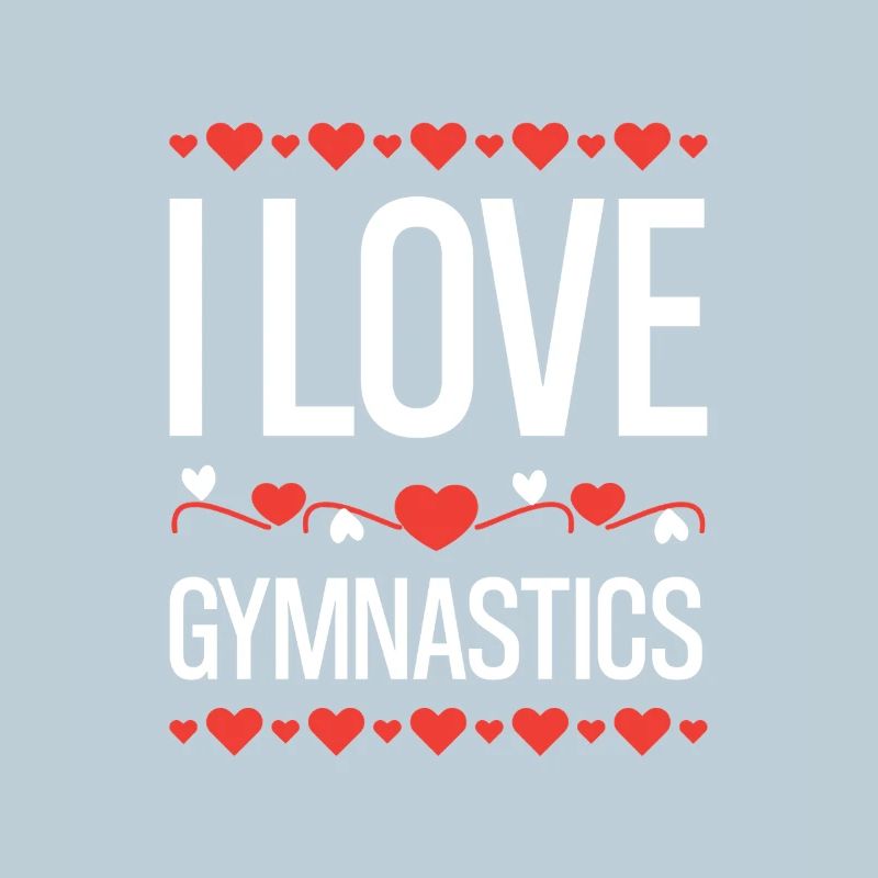 I love gymnastics