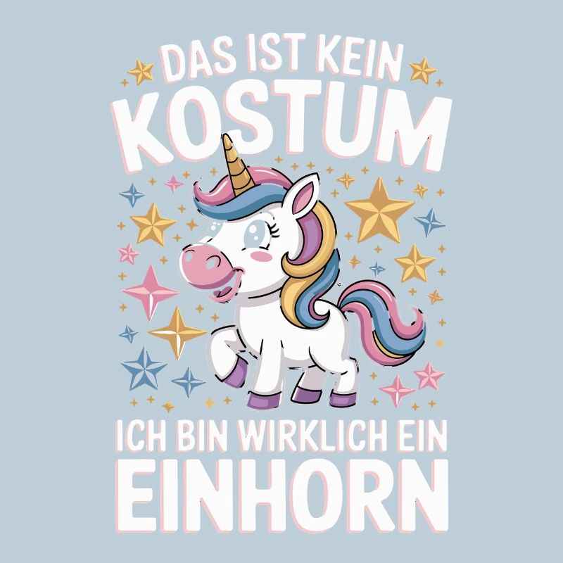  Das Ist Kein Kostum Ich Bin Wirklich Ein Einhorn