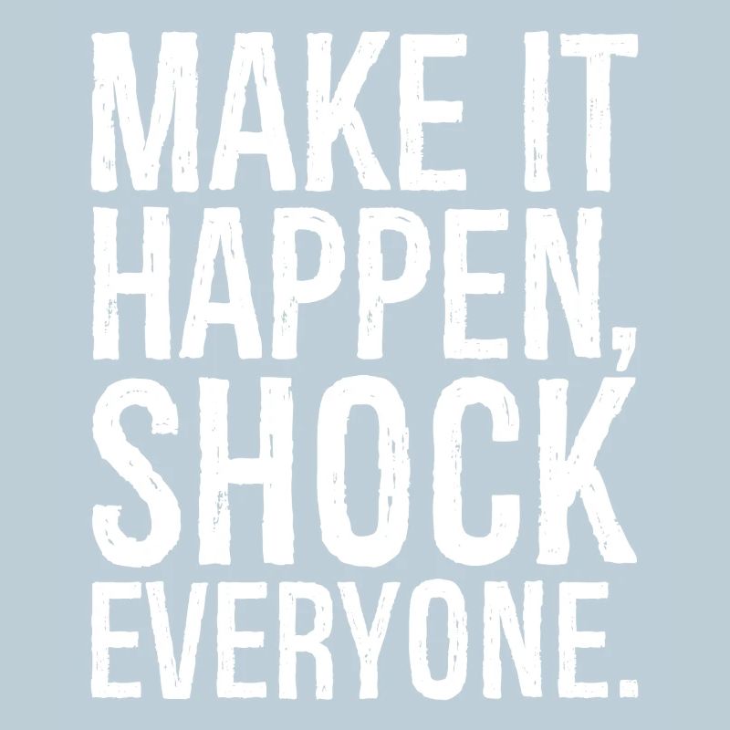 make it happen shock everyone