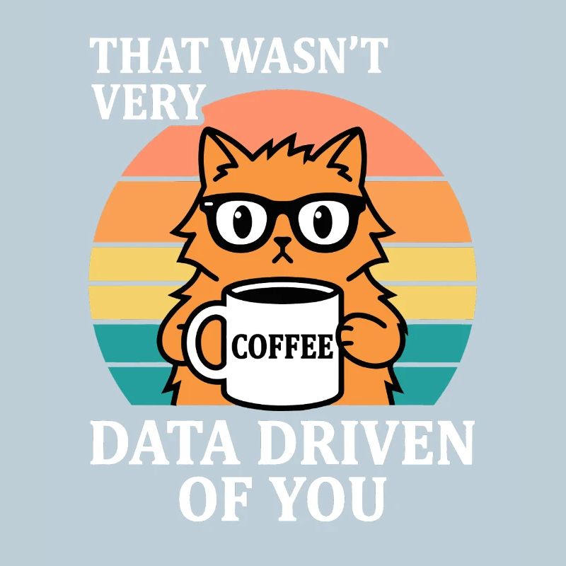 Nicht sehr datengetrieben Katze Kaffee IT Nerd