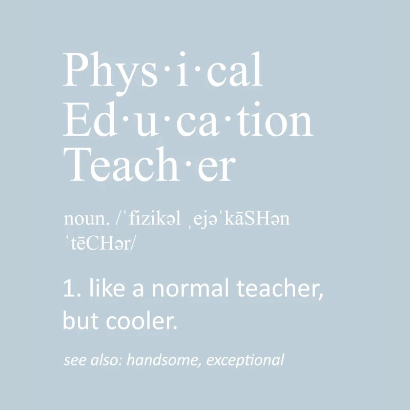 Physical Education Teacher Funny Definition Gift