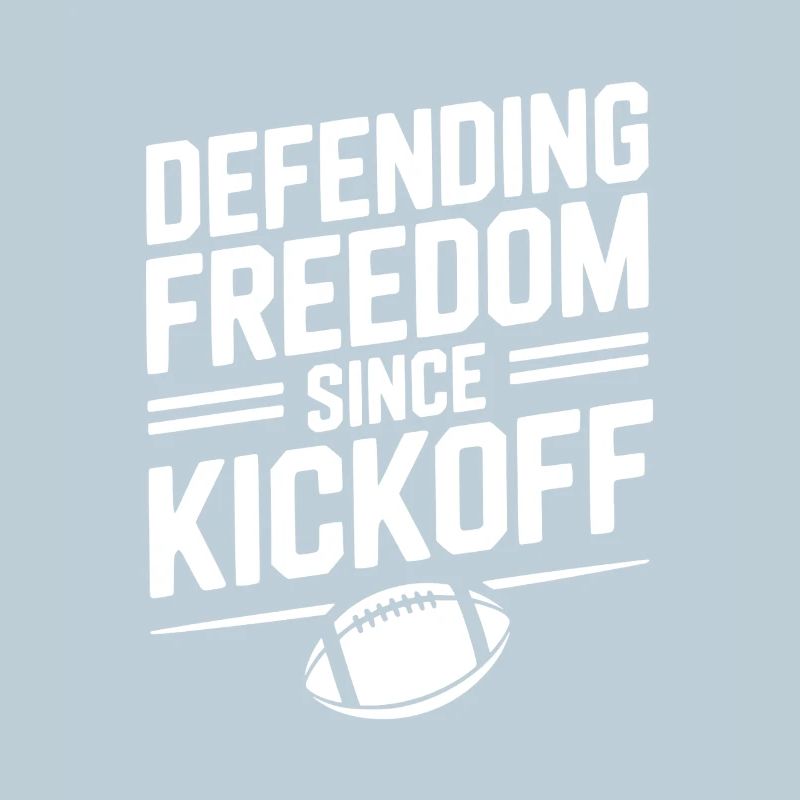 Defending Freedom Since Kickoff