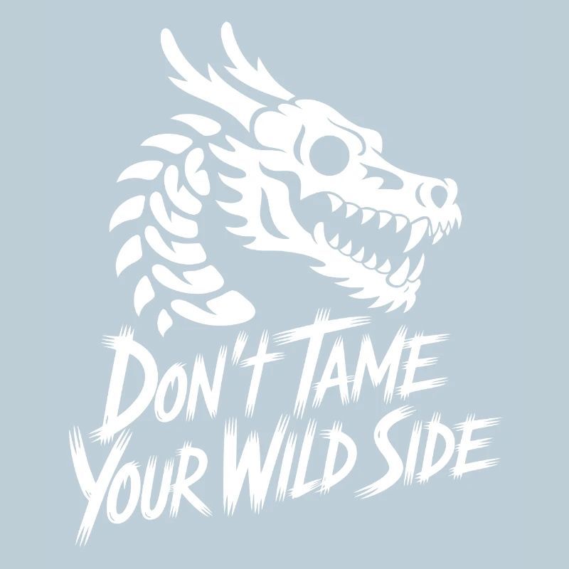 Don't Tame Your Wild Side