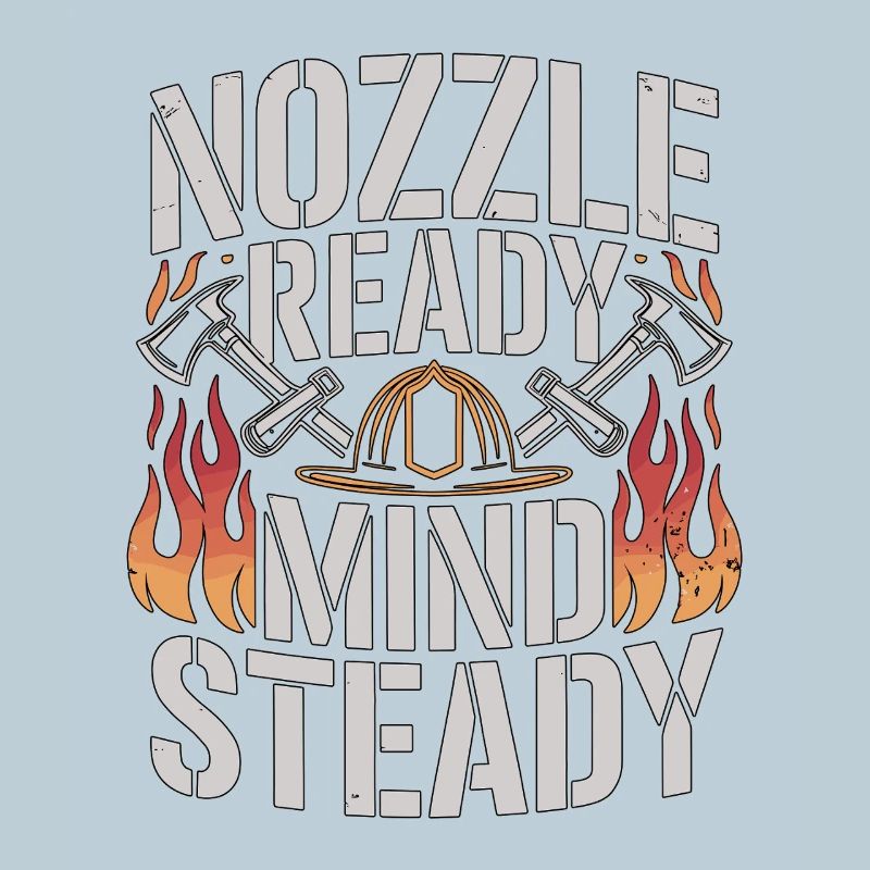 Fire Engineer Nozzle Ready Mind Steady Firefighter