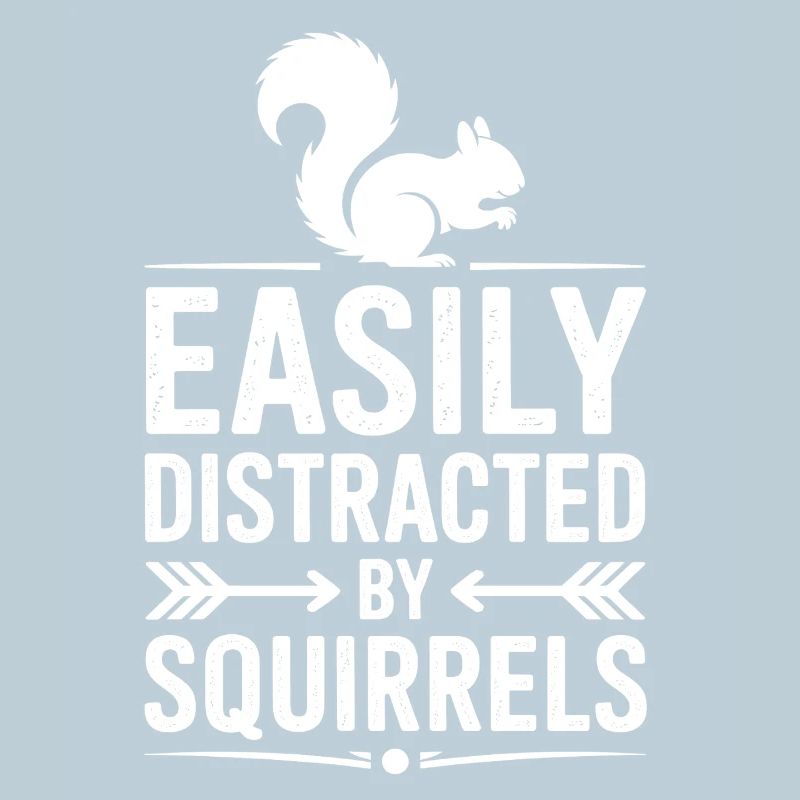 Squirrel Sayings Funny Squirrel Gift