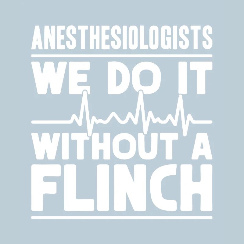 Anesthesiologist Without A Flinch Anesthesia