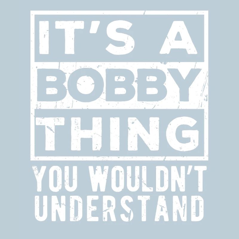 C’est une affaire de bobby que tu ne comprendrais pas