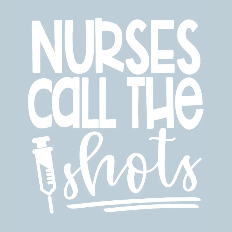 Nurses Call the Shots