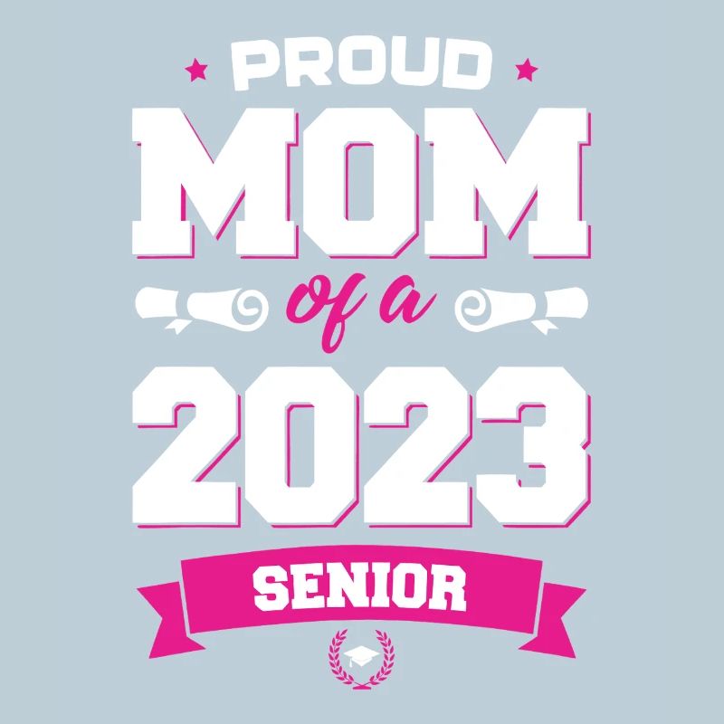 Proud Mom 2023 Senior