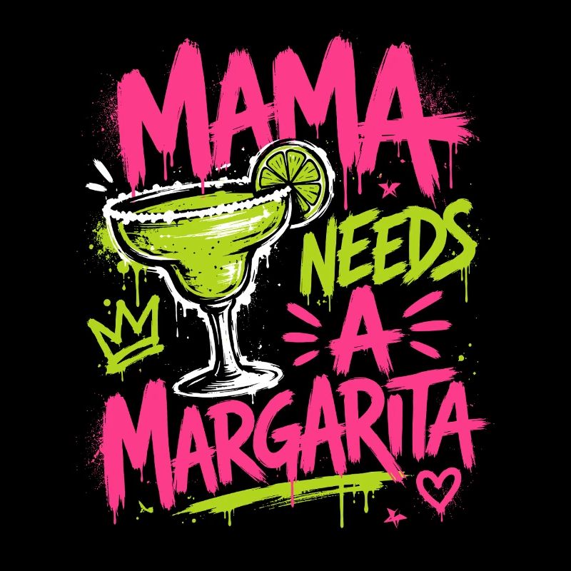 Mama Braucht Margarita Graffiti
