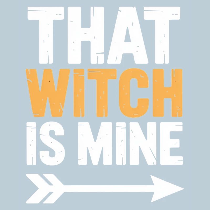 That witch is mine Halloween
