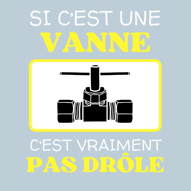 Une Vanne Pas Drôle