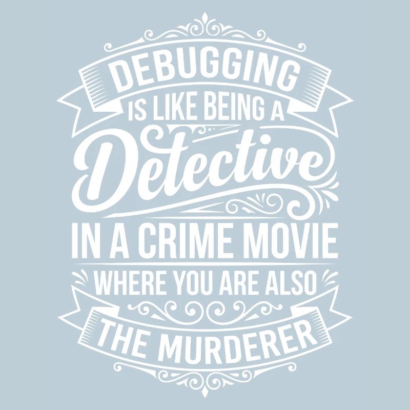 Debugging Detektiv Spruch
