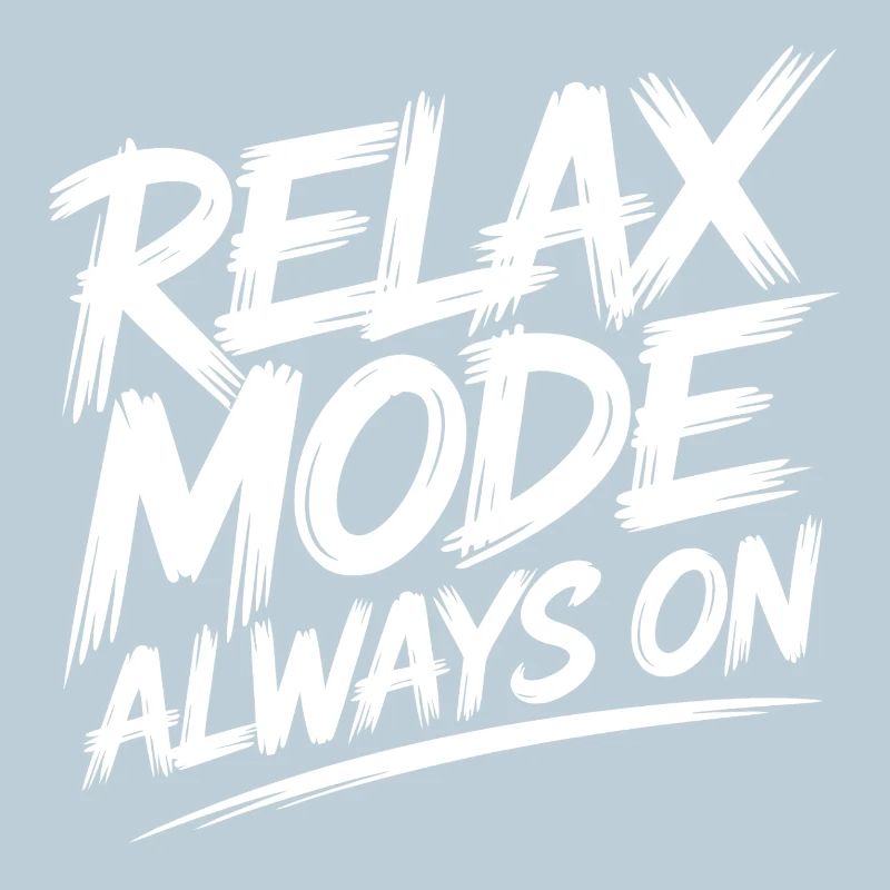 Relax mode always on