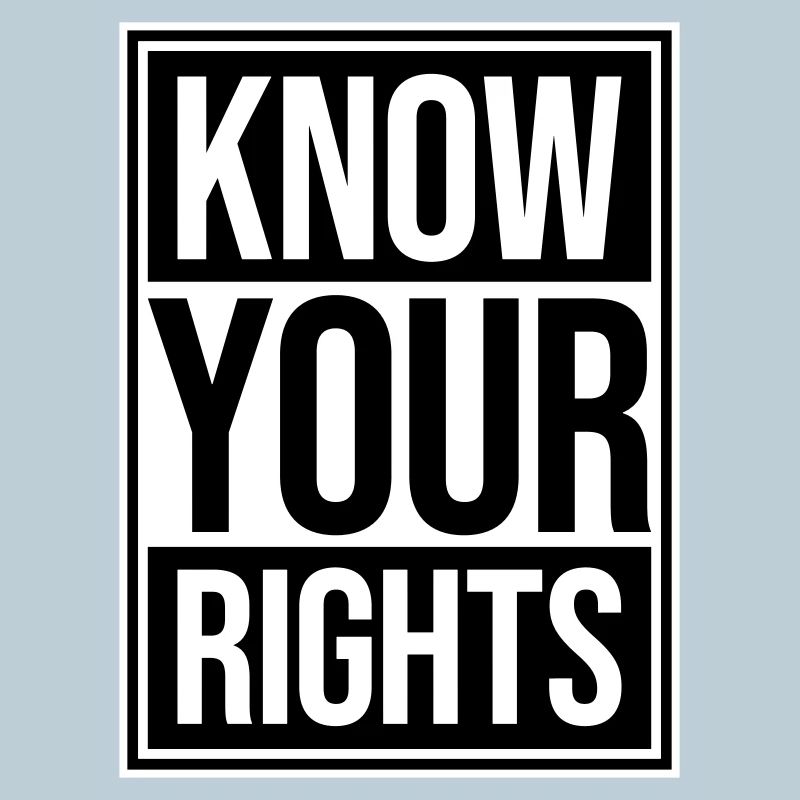 Know Your Rights Activism Justice Freedom