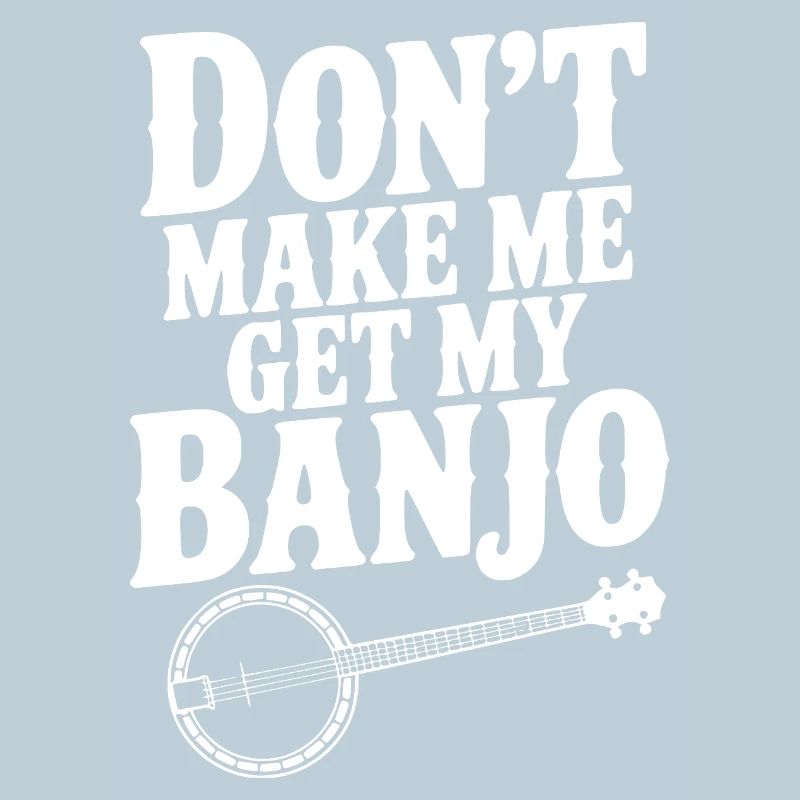 Ne me force pas à prendre mon banjo