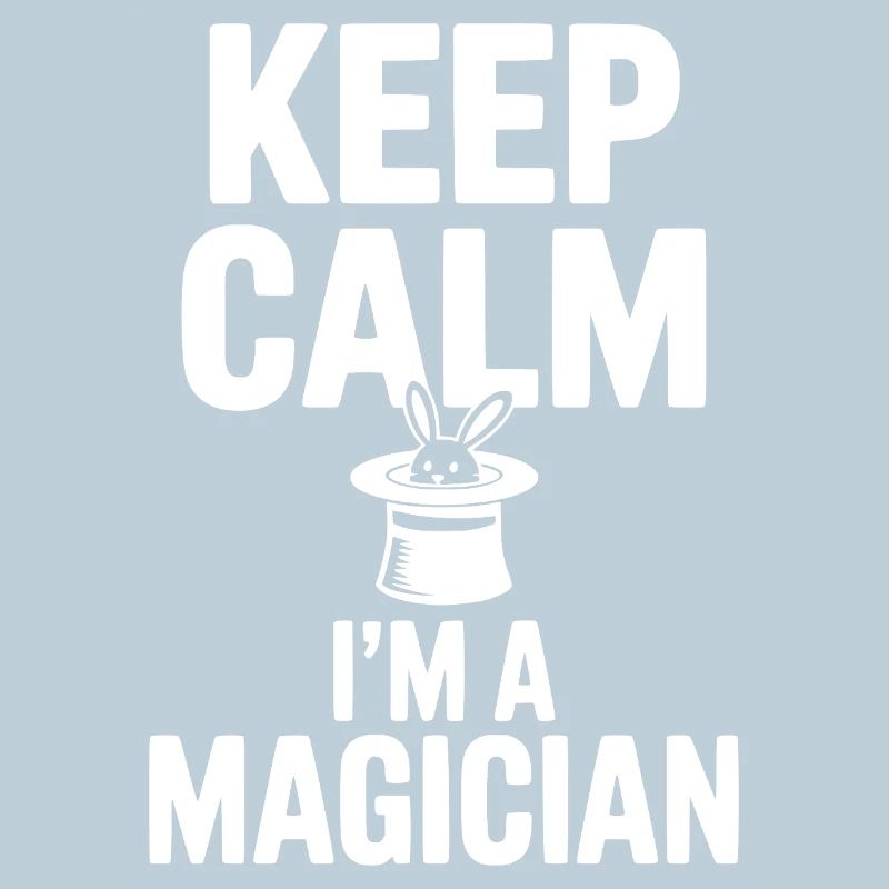 Keep Calm I’m a Magician