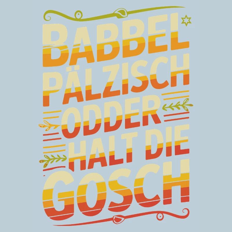 Bayerischer Dialektwitz Shirt
