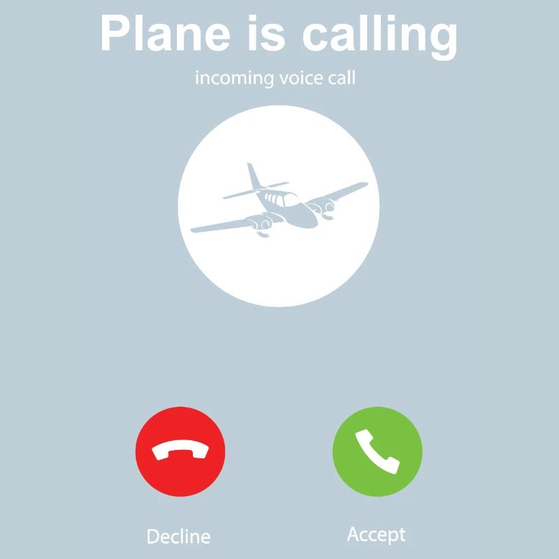 My plane is calling