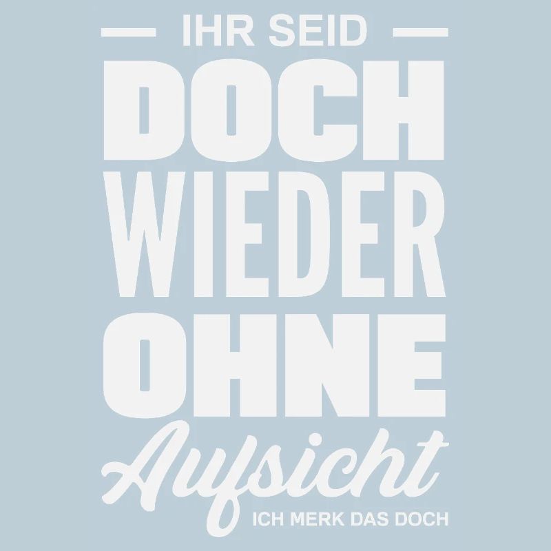 Again without supervision – sarcasm