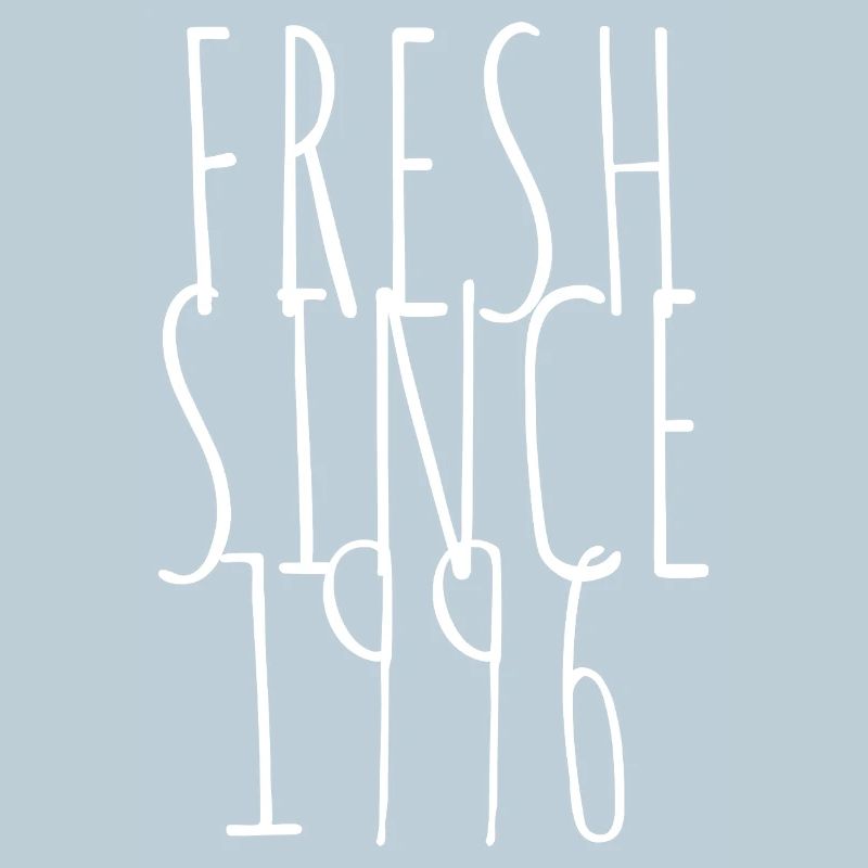 Fresh since 1996