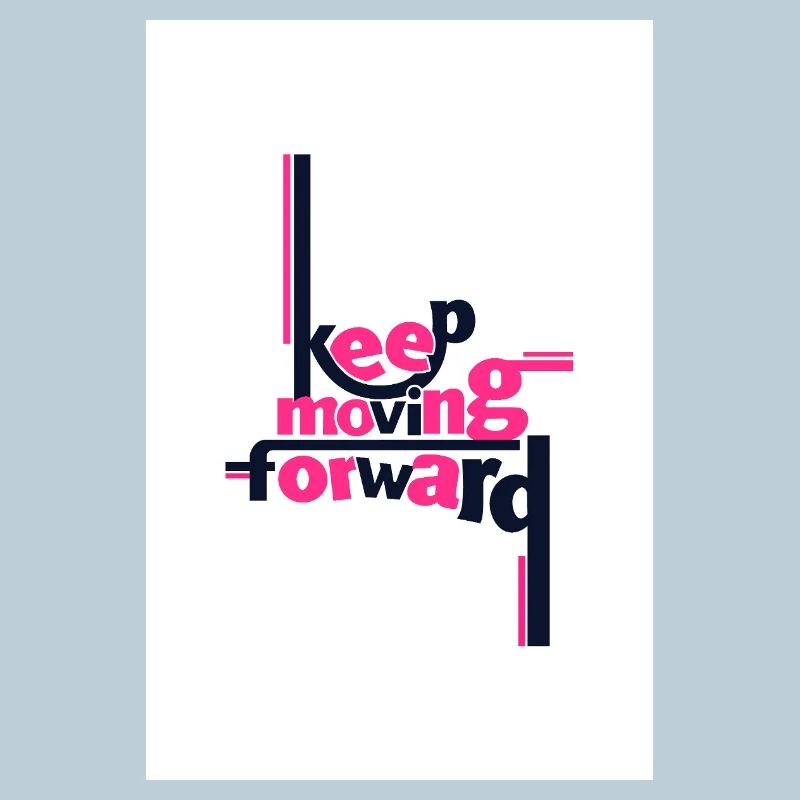 Keep Moving Forward Bold Statement Pink