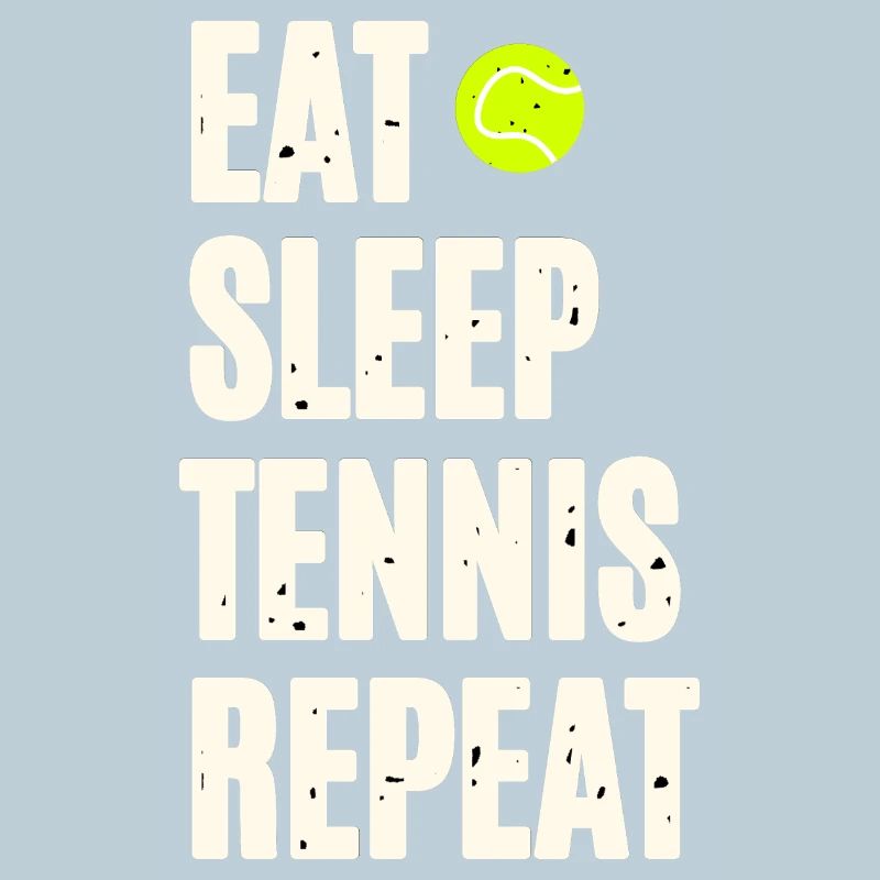 Manger dormir Tennis Répéter