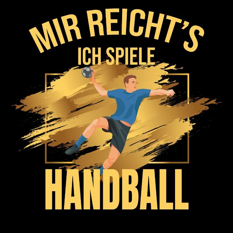 Mir reicht's, ich spiele Handball