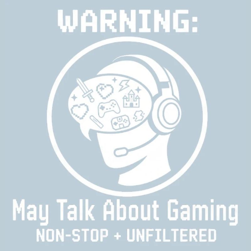 Warning: May Talk About Gaming Shirt | Gamer