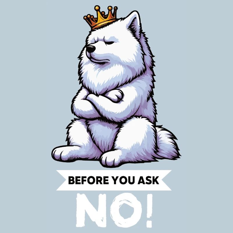Before You Ask Samojede Samojedenbesitzer 