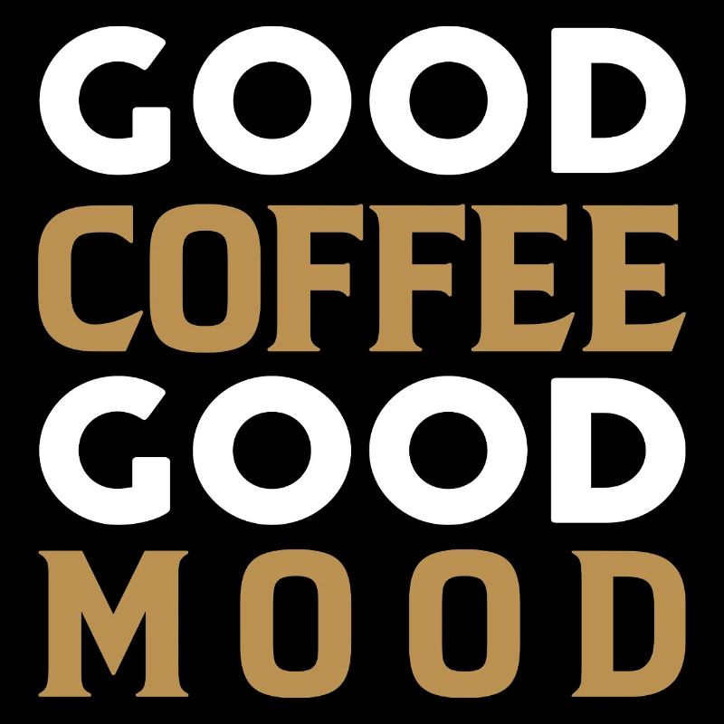 Good coffee, good mood