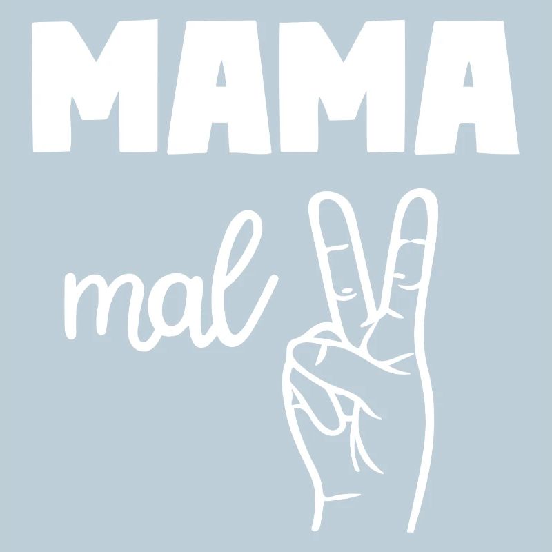 Mama Mal Zwei