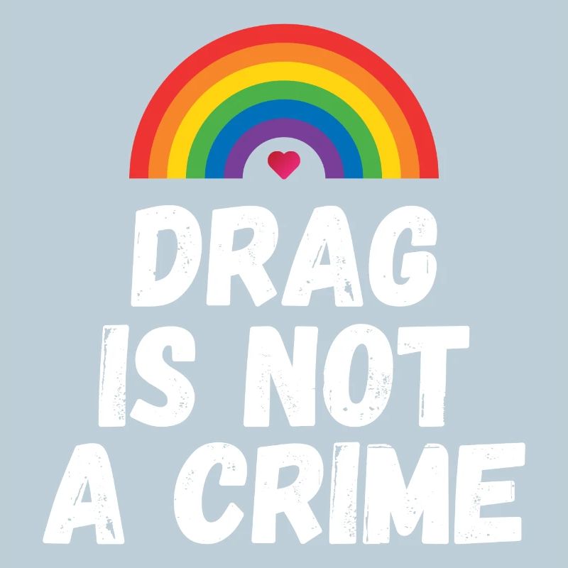 Drag is not A Crime