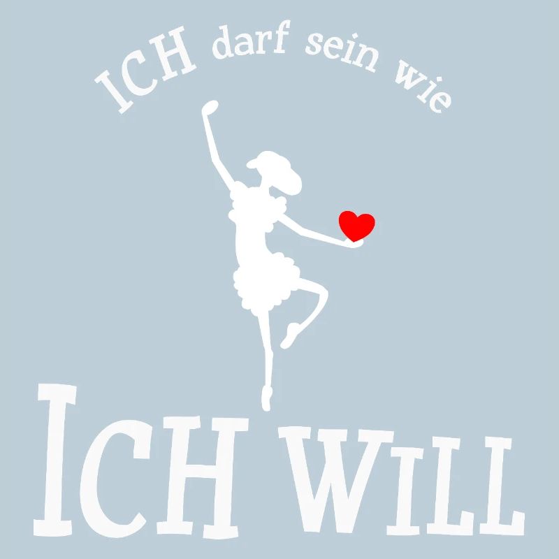 Ich darf sein wie ich will